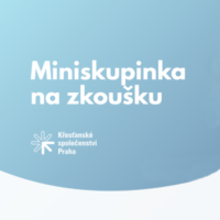 Miniskupinky na zkoušku